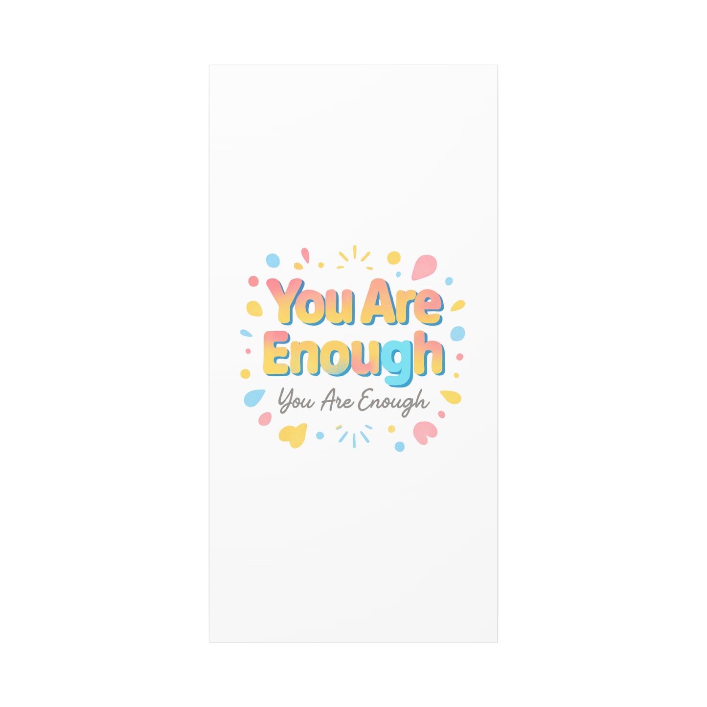 You Are Enough Canvas Wall Art — Inspirational Motivational Home Decor