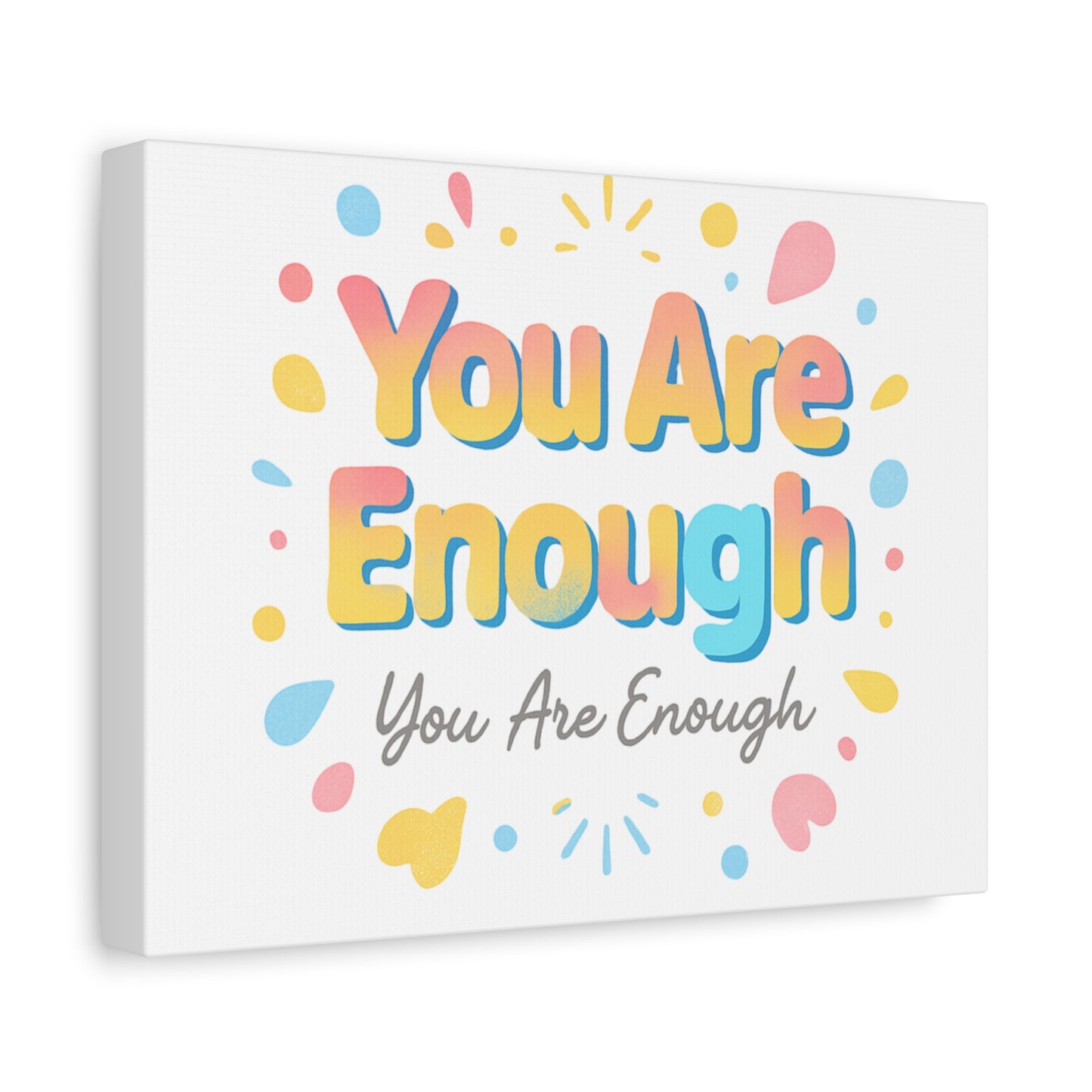 You Are Enough Canvas Wall Art — Inspirational Motivational Home Decor