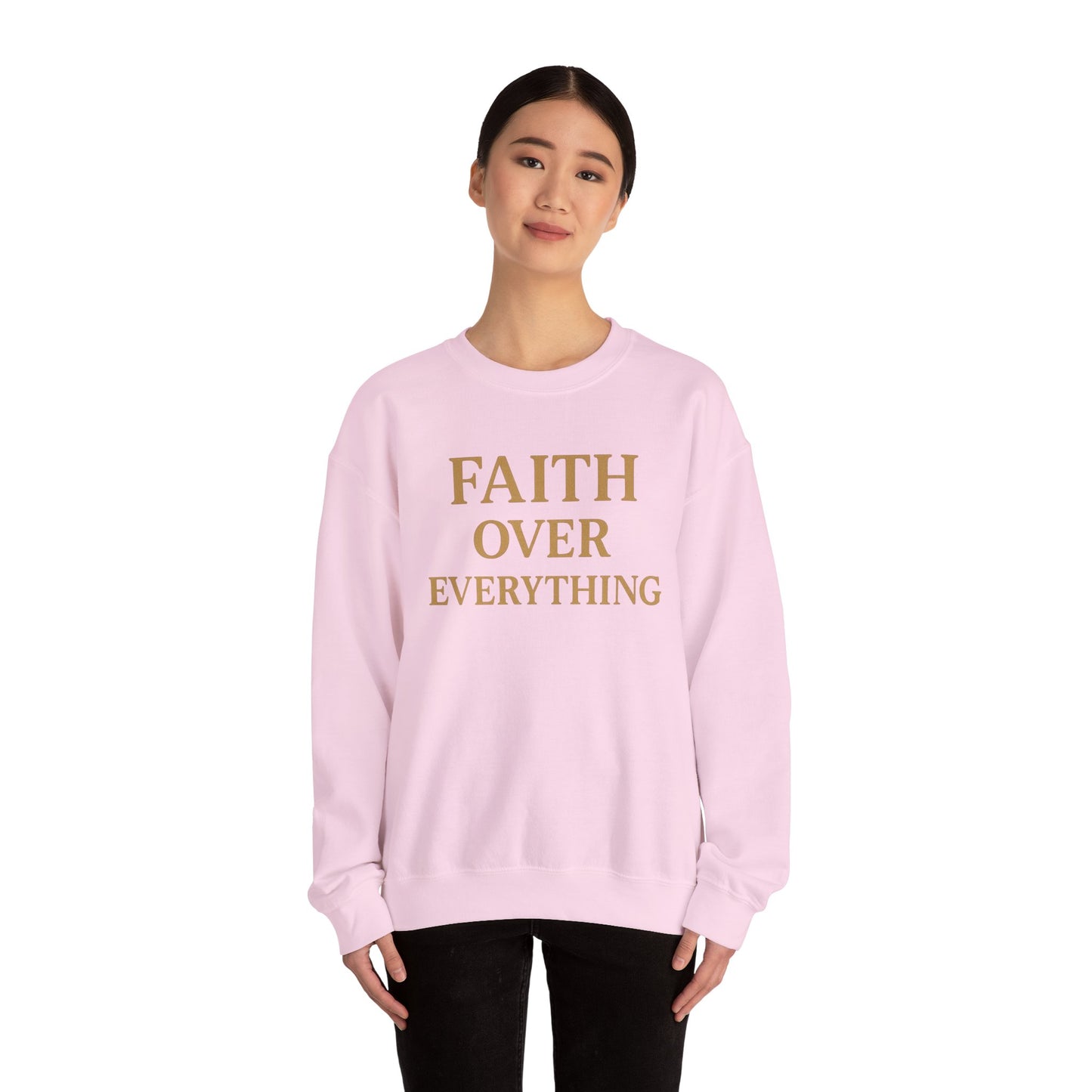 Faith Over Everything Crewneck Sweatshirt – Inspirational Christian Pullover