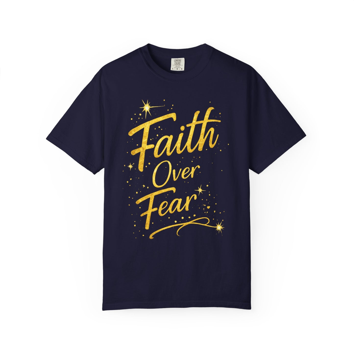 Faith Over Fear T-Shirt — Inspirational Christian Tee