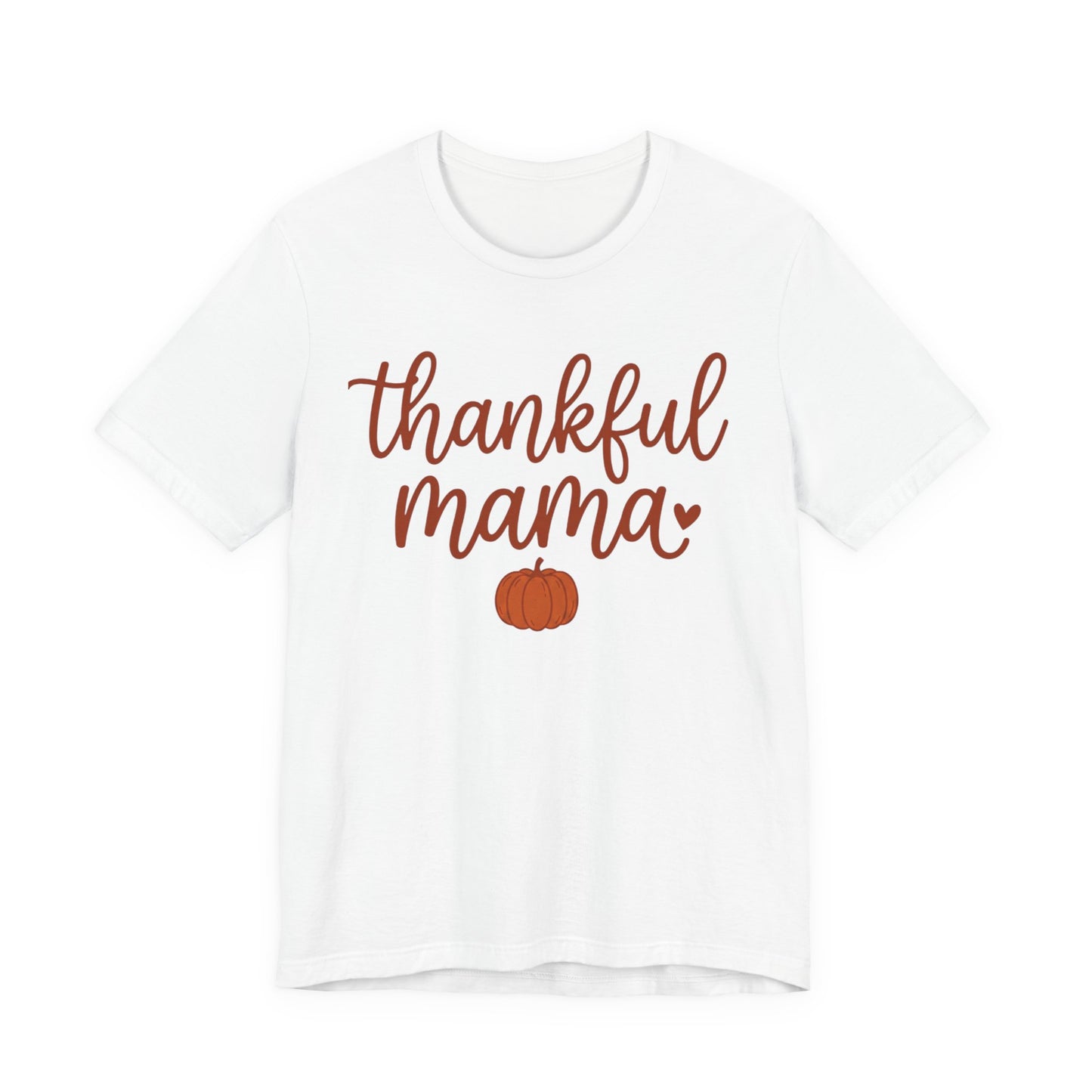 Thankful Mama Tee | Thanksgiving pumpkin mom shirt, fall harvest apparel