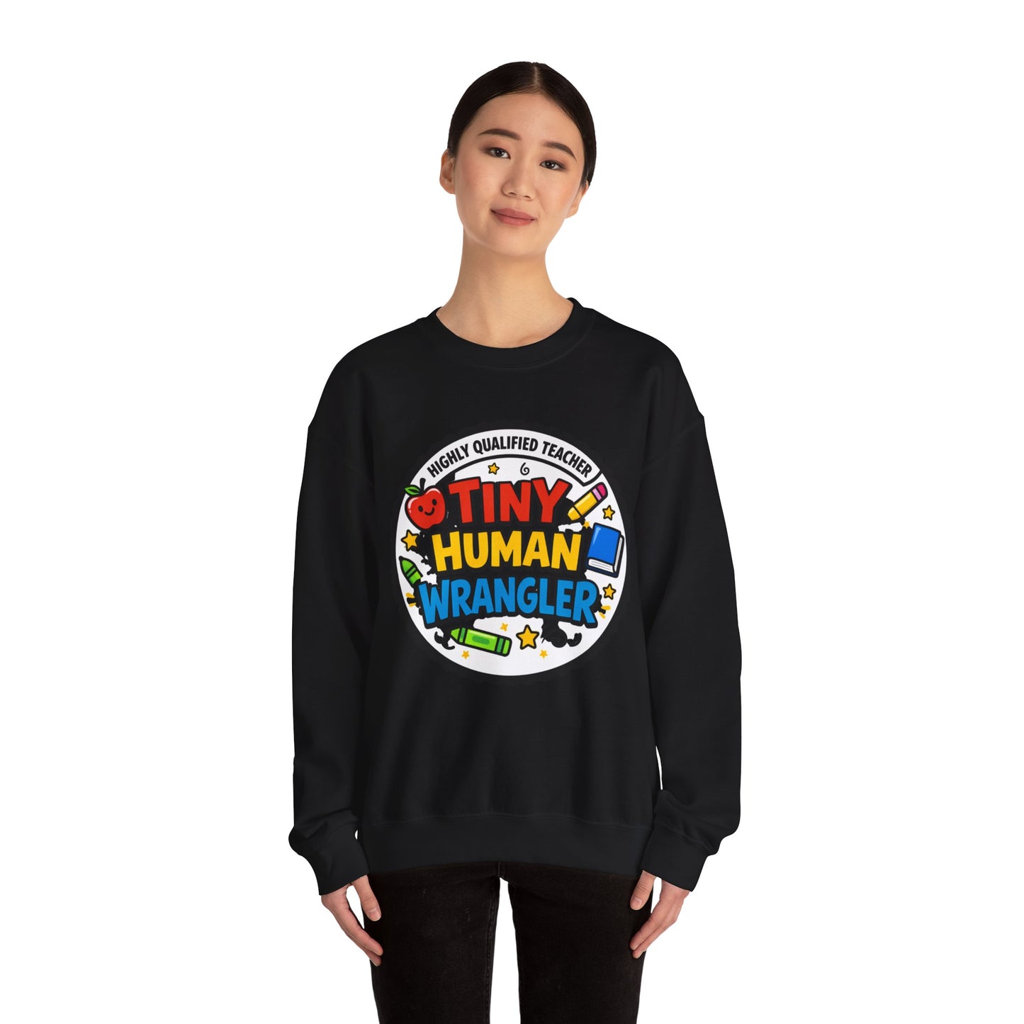Tiny Human Wrangler Sweatshirt | teacher appreciation, teacher life