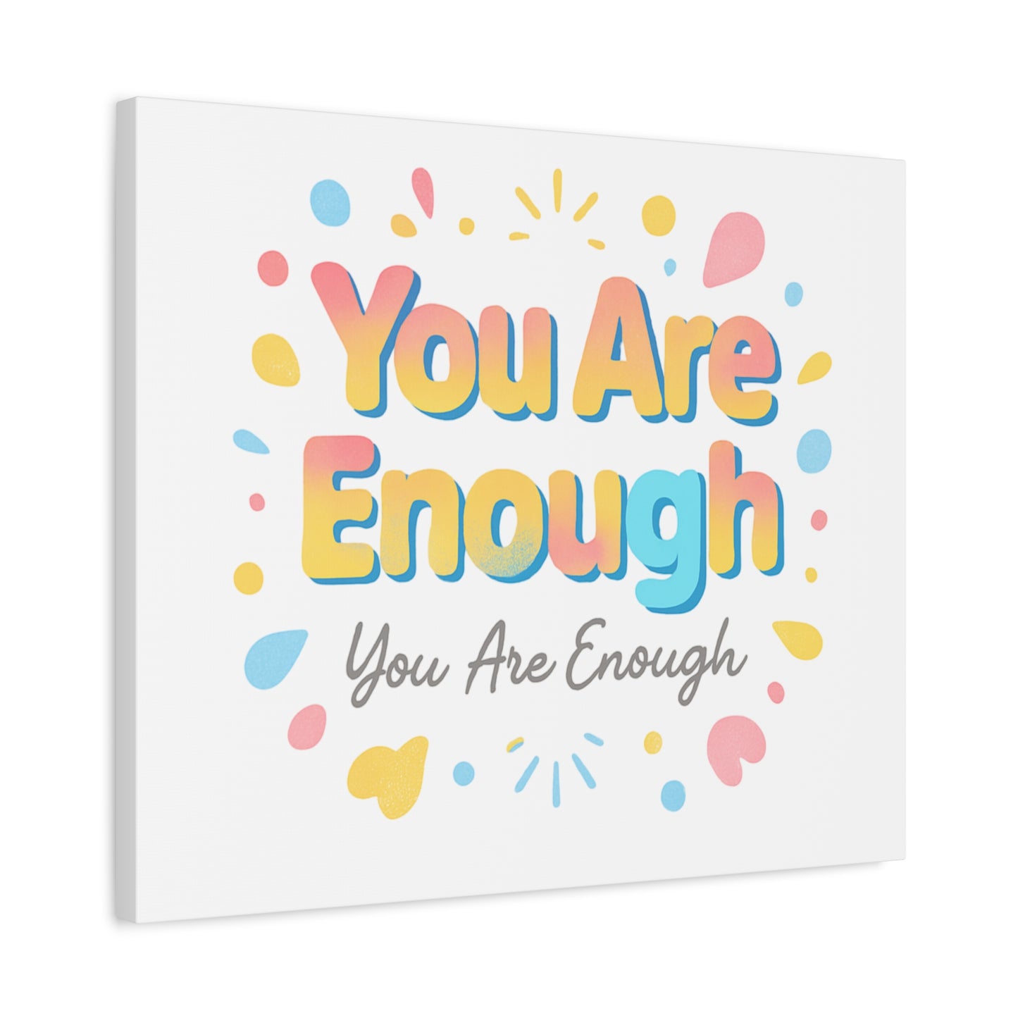 You Are Enough Canvas Wall Art — Inspirational Motivational Home Decor
