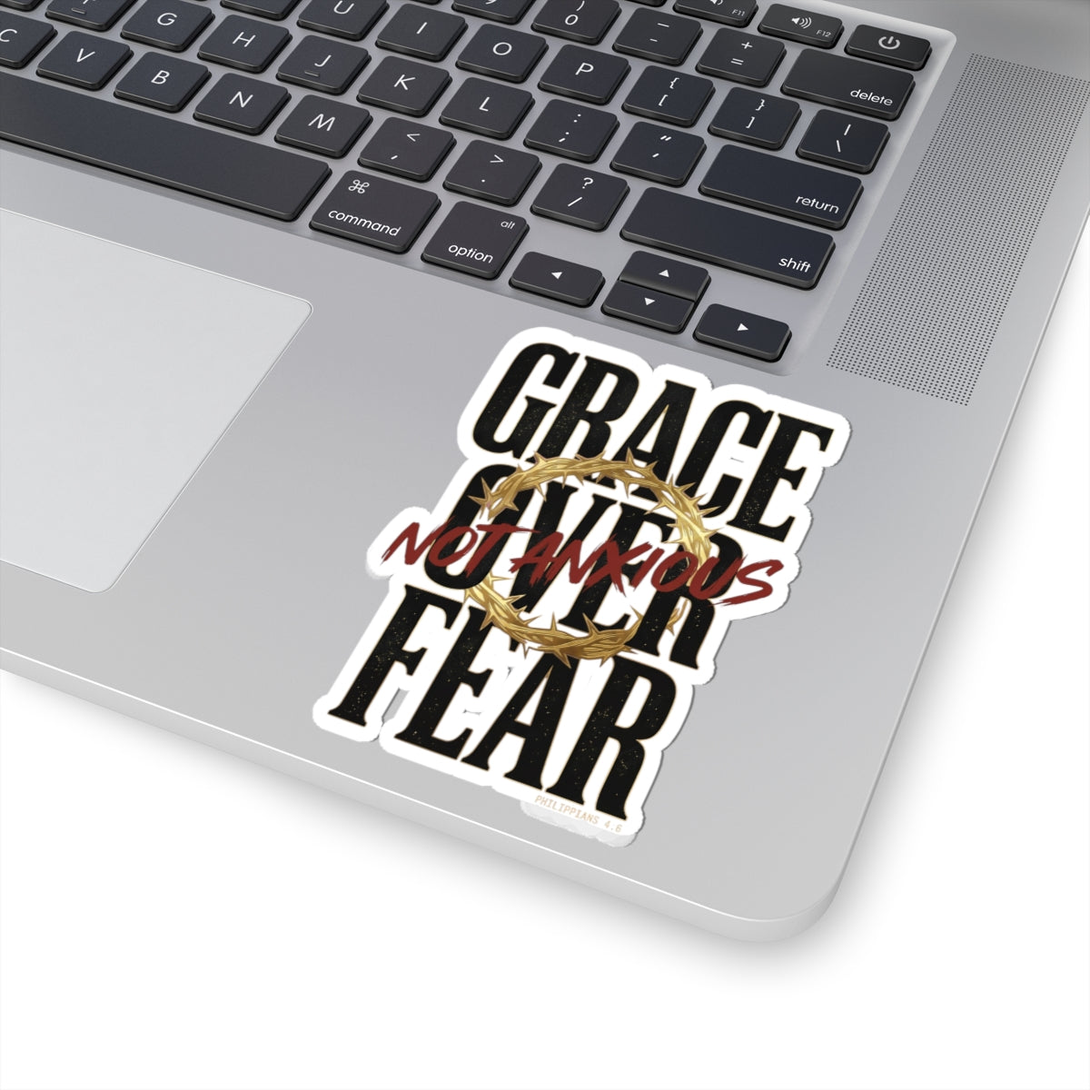 Grace Not Anxious Sticker | Christian Streetwear, Scripture, Thorn Crown