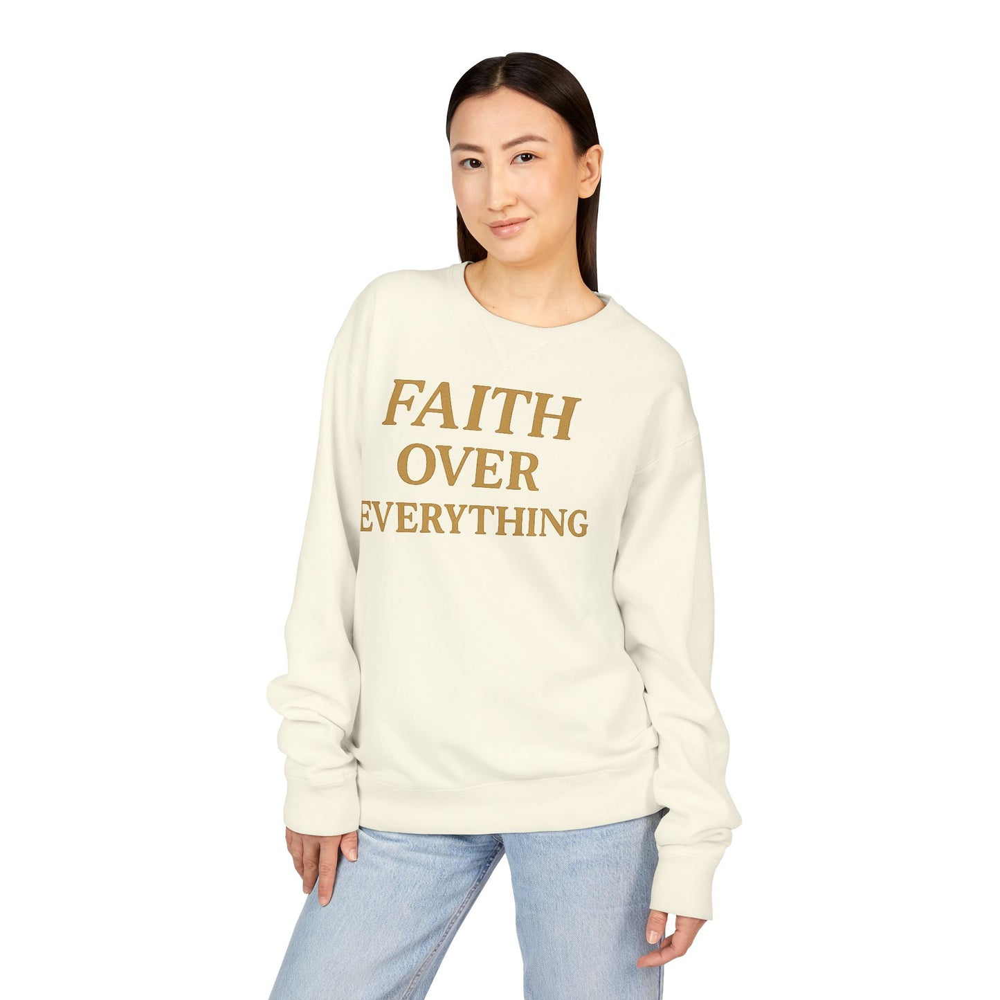 Faith Over Everything Sweatshirt — Inspirational Crewneck