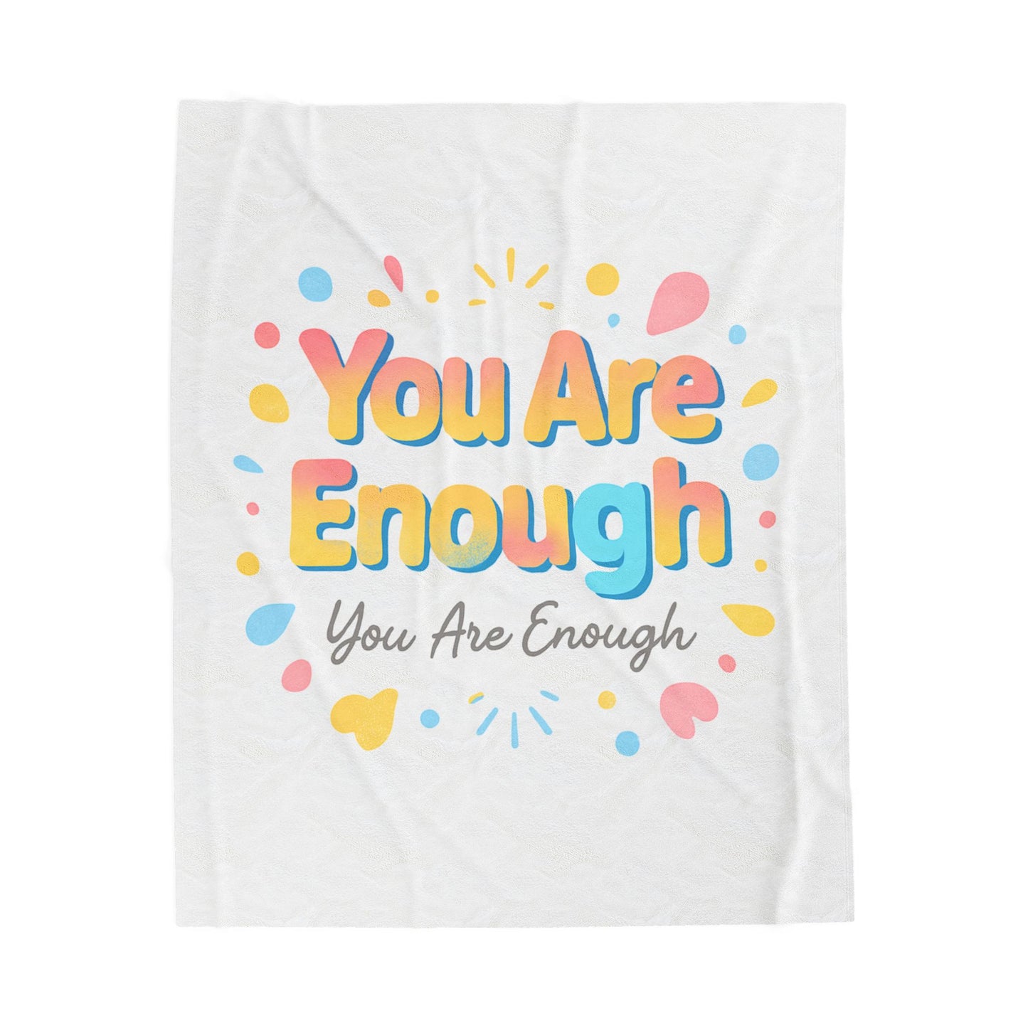 You Are Enough Plush Blanket — Inspirational Velveteen Throw for Self-Care & Gifts