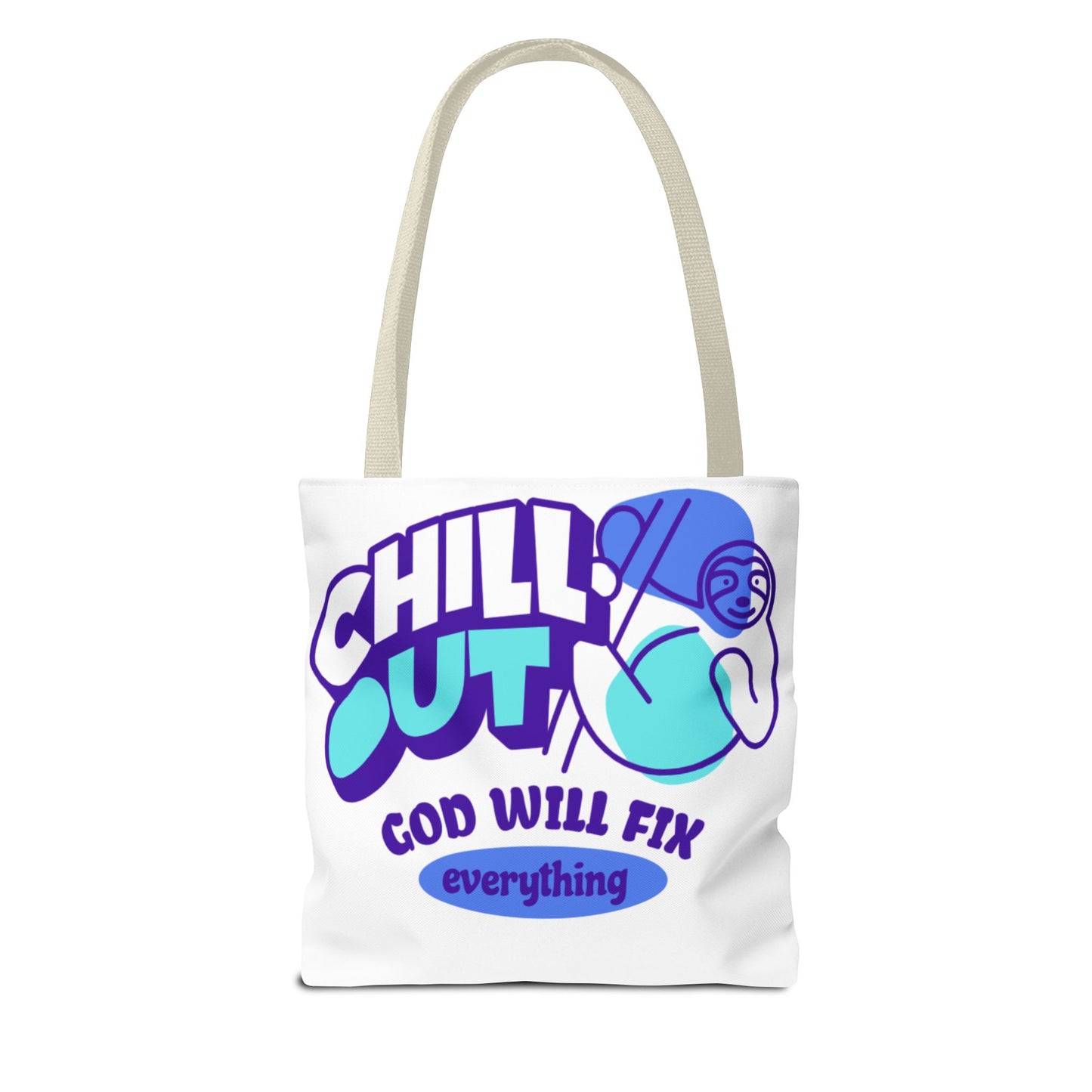 Christian Tote Bag - Chill Out God is in Control