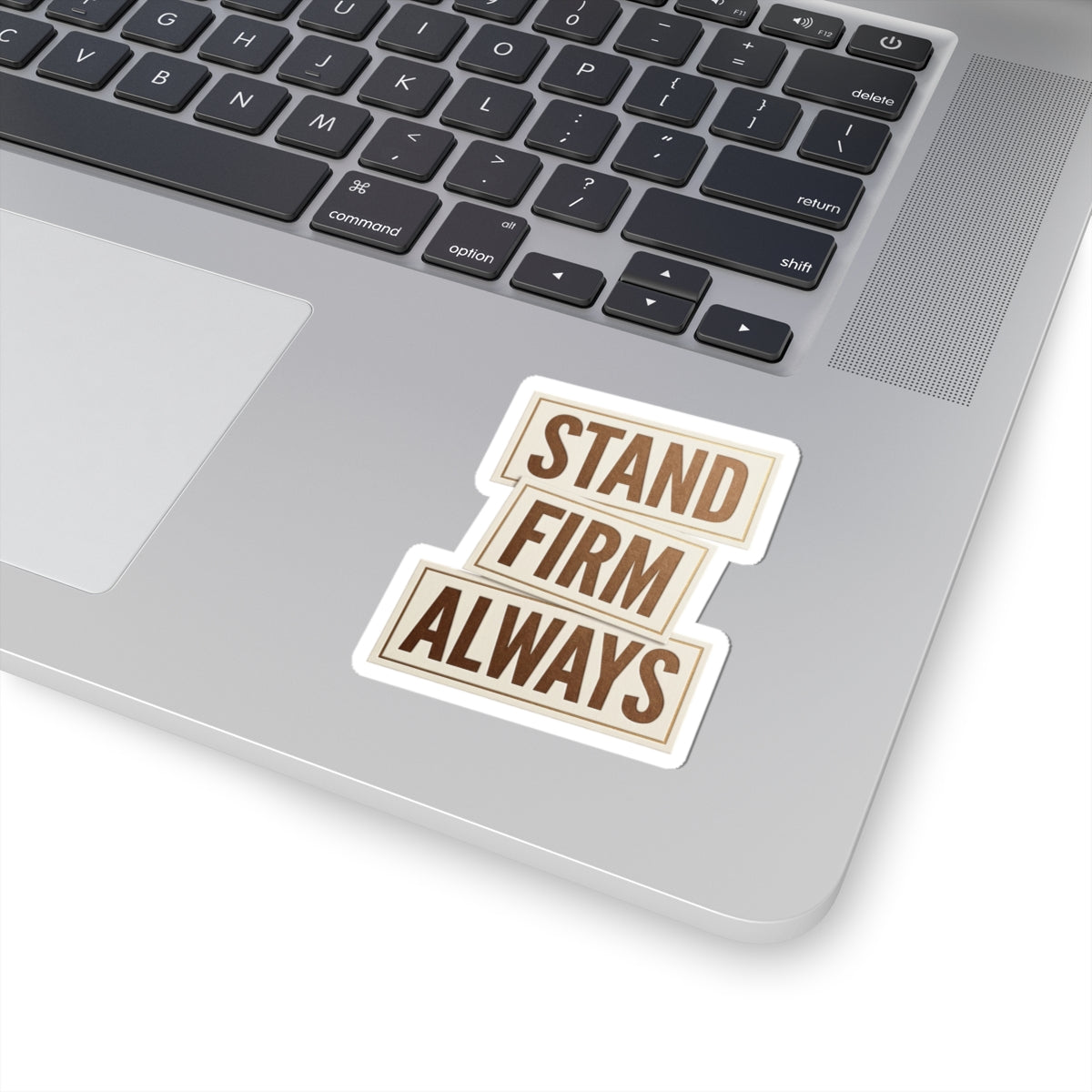 Stand Firm Always Sticker | Christian Streetwear, Scripture Typography