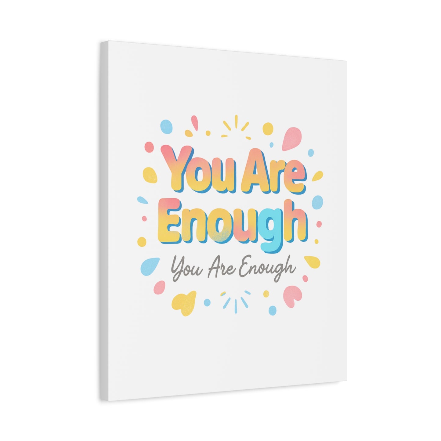 You Are Enough Canvas Wall Art — Inspirational Motivational Home Decor