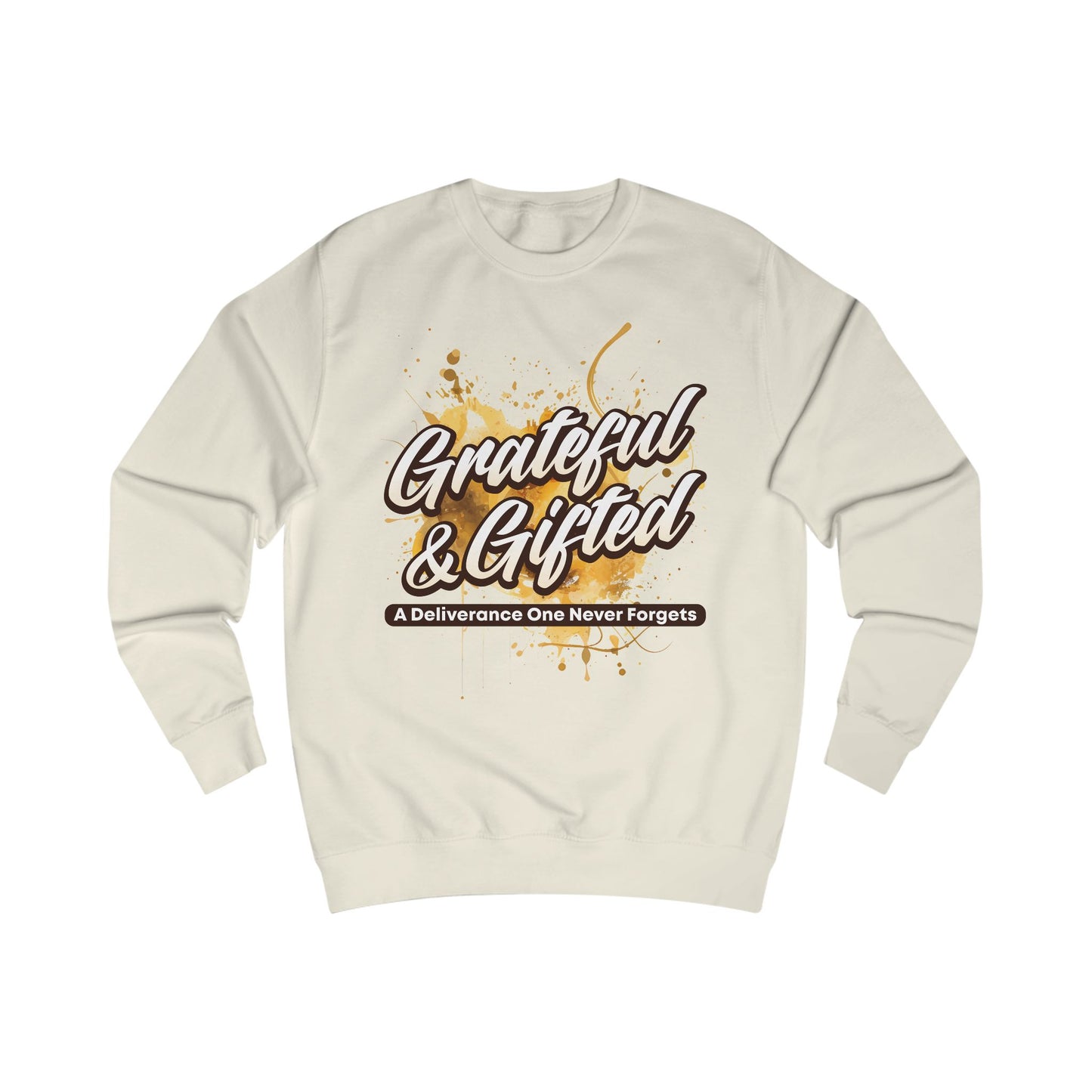 Grateful & Gifted Sweatshirt — Inspirational Quote Crewneck, 'A Deliverance One Never Forgets'