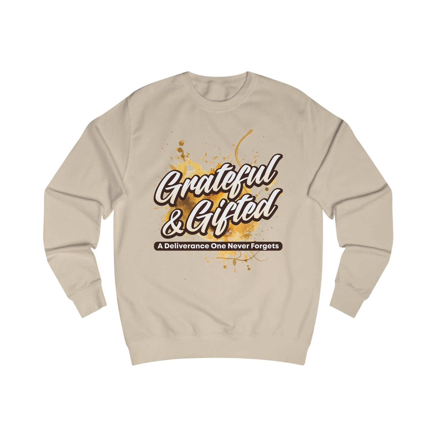 Grateful & Gifted Sweatshirt — Inspirational Quote Crewneck, 'A Deliverance One Never Forgets'