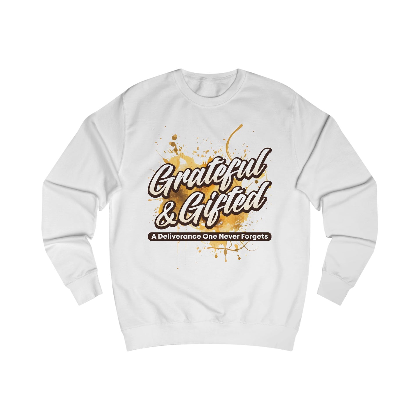Grateful & Gifted Sweatshirt — Inspirational Quote Crewneck, 'A Deliverance One Never Forgets'