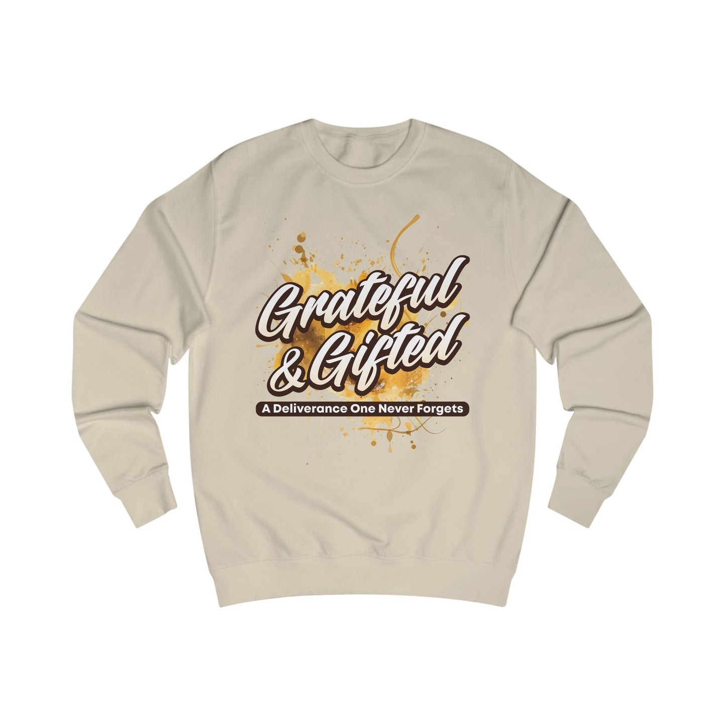 Grateful & Gifted Sweatshirt — Inspirational Quote Crewneck, 'A Deliverance One Never Forgets'