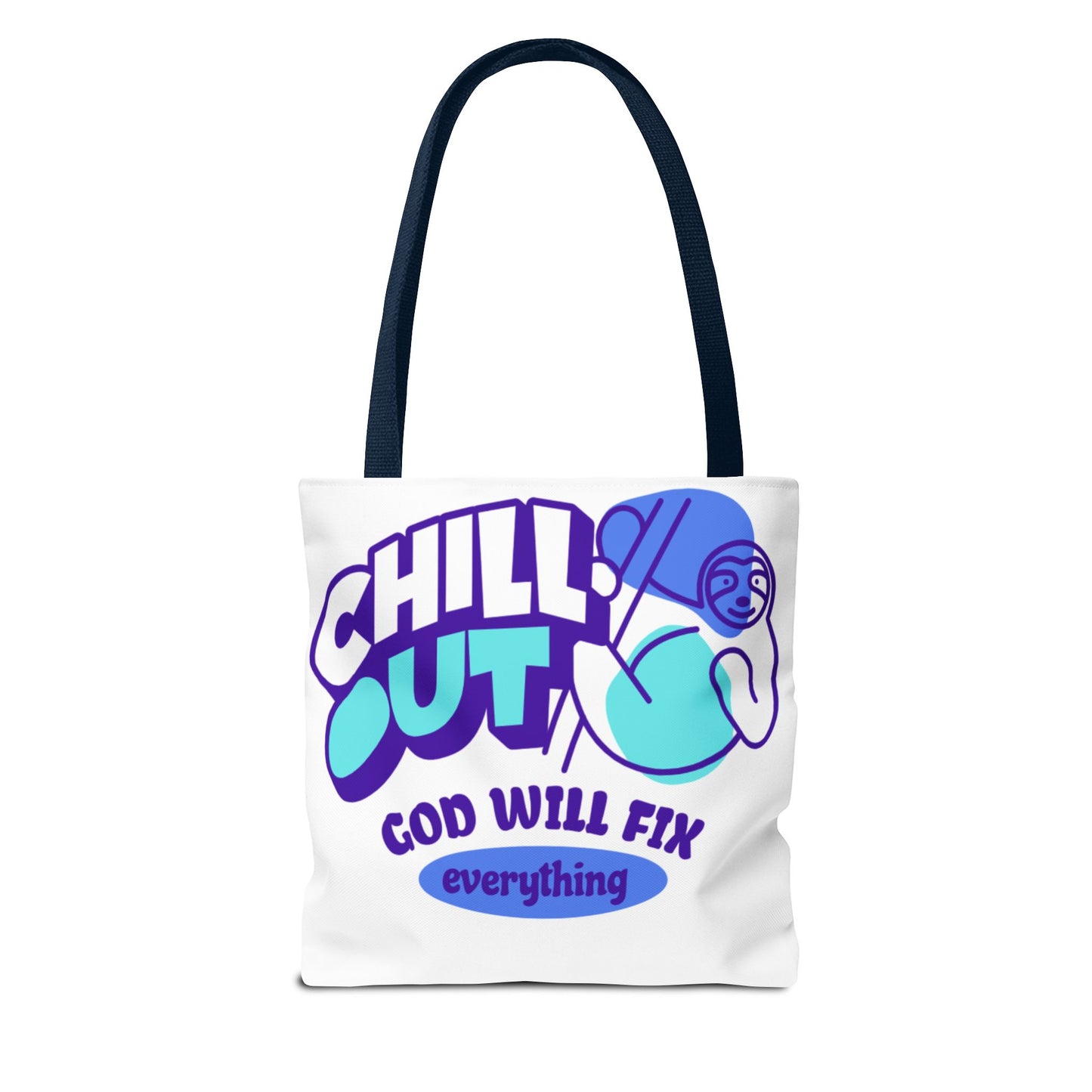 Christian Tote Bag - Chill Out God is in Control