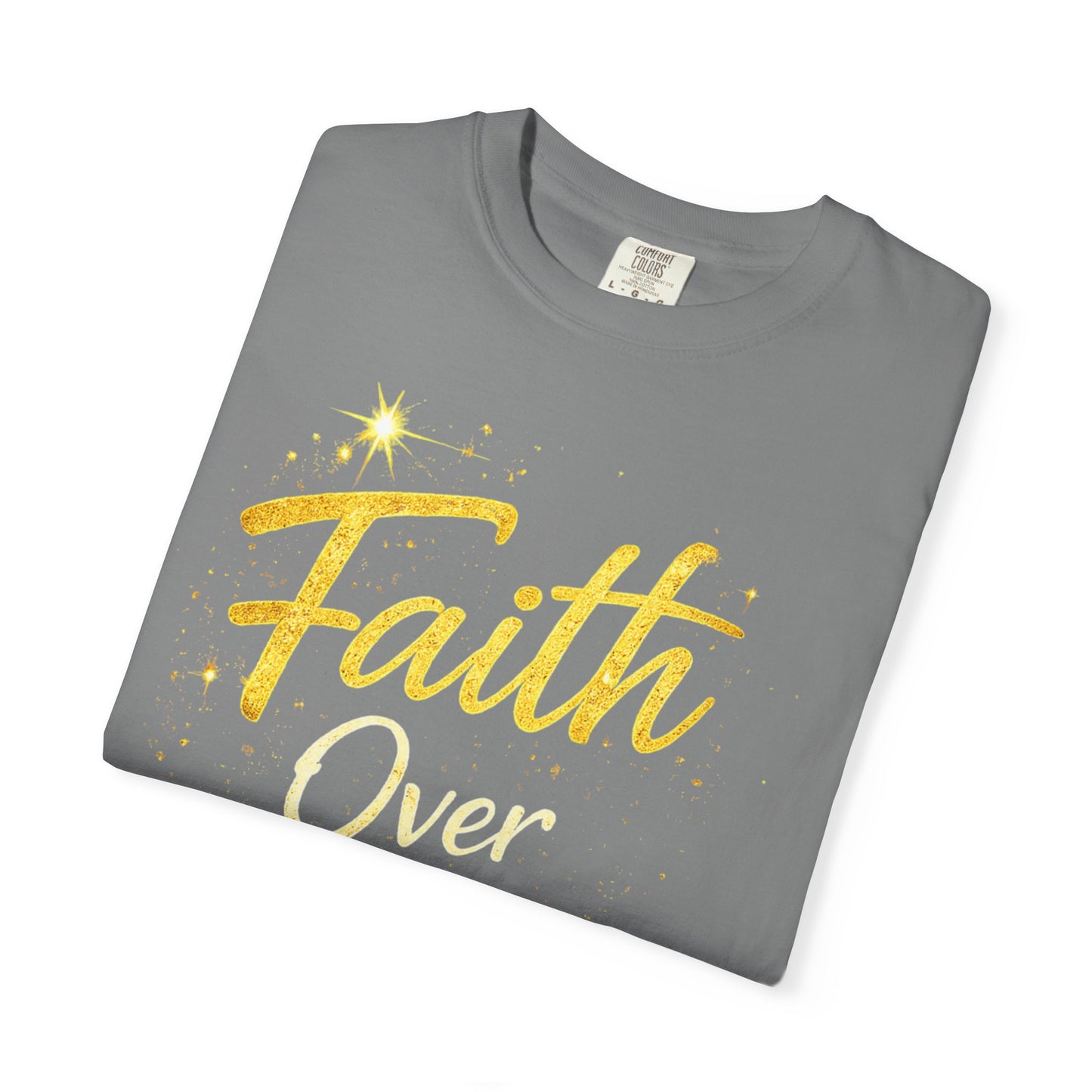 Faith Over Fear T-Shirt — Inspirational Christian Tee
