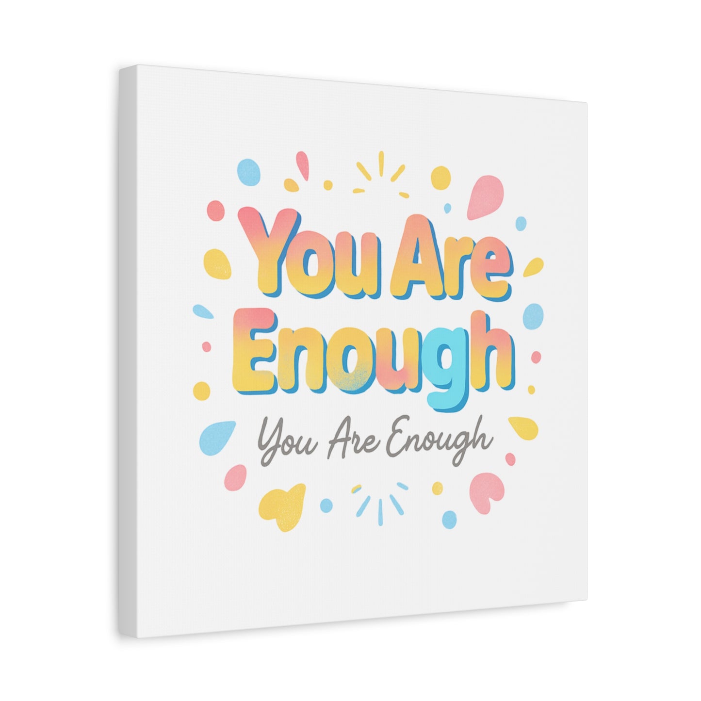 You Are Enough Canvas Wall Art — Inspirational Motivational Home Decor