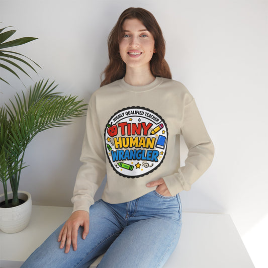 Tiny Human Wrangler Sweatshirt | teacher appreciation, teacher life