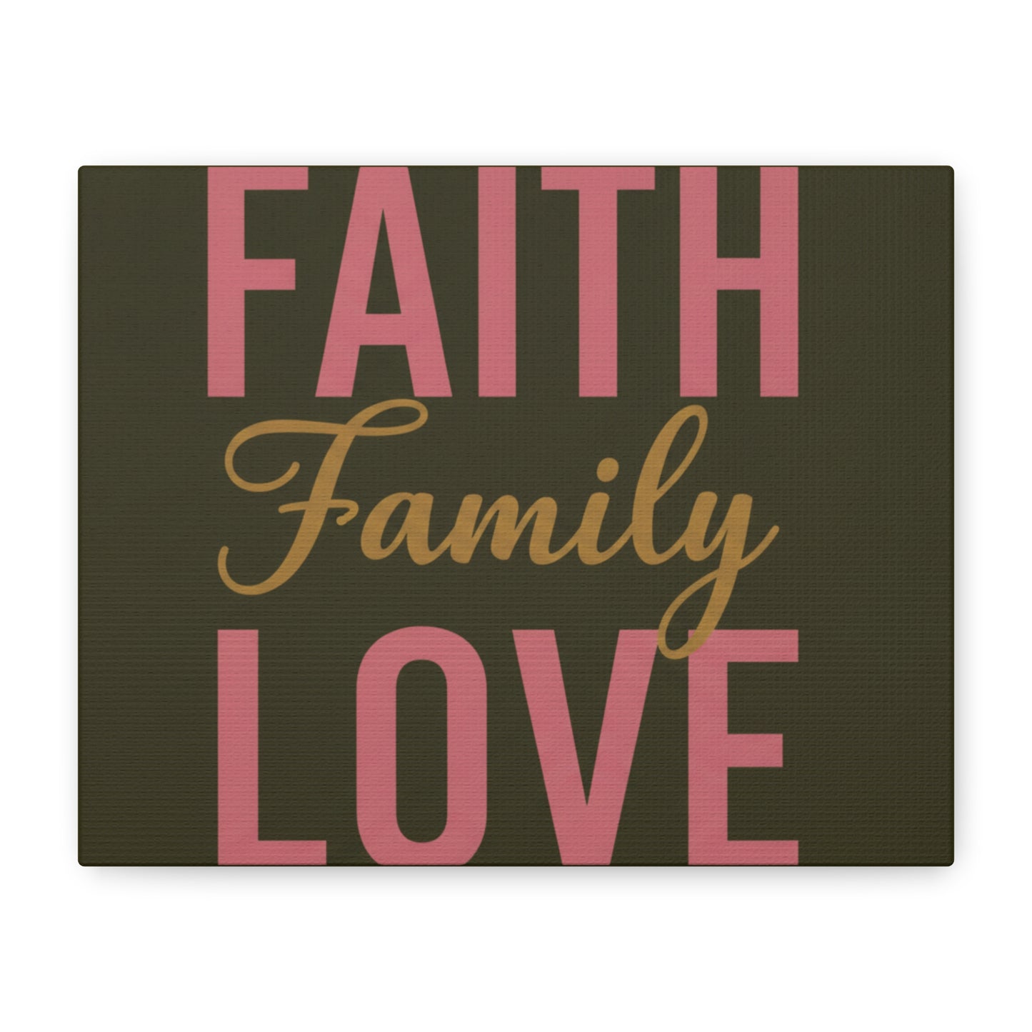 Faith Family Love Canvas Wall Art — Stretched Matte Inspirational Home Decor