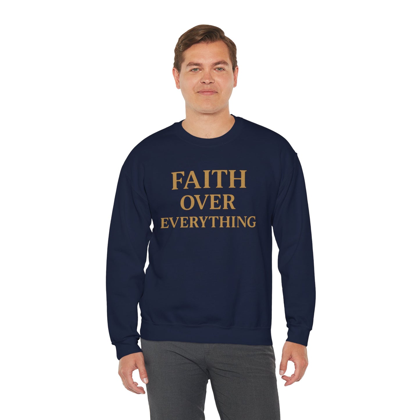 Faith Over Everything Crewneck Sweatshirt – Inspirational Christian Pullover