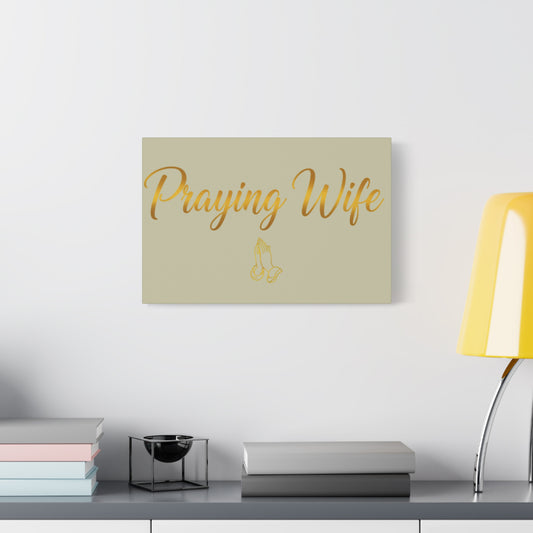 Praying Wife Canvas Wall Art – Gold Script Religious Home Decor