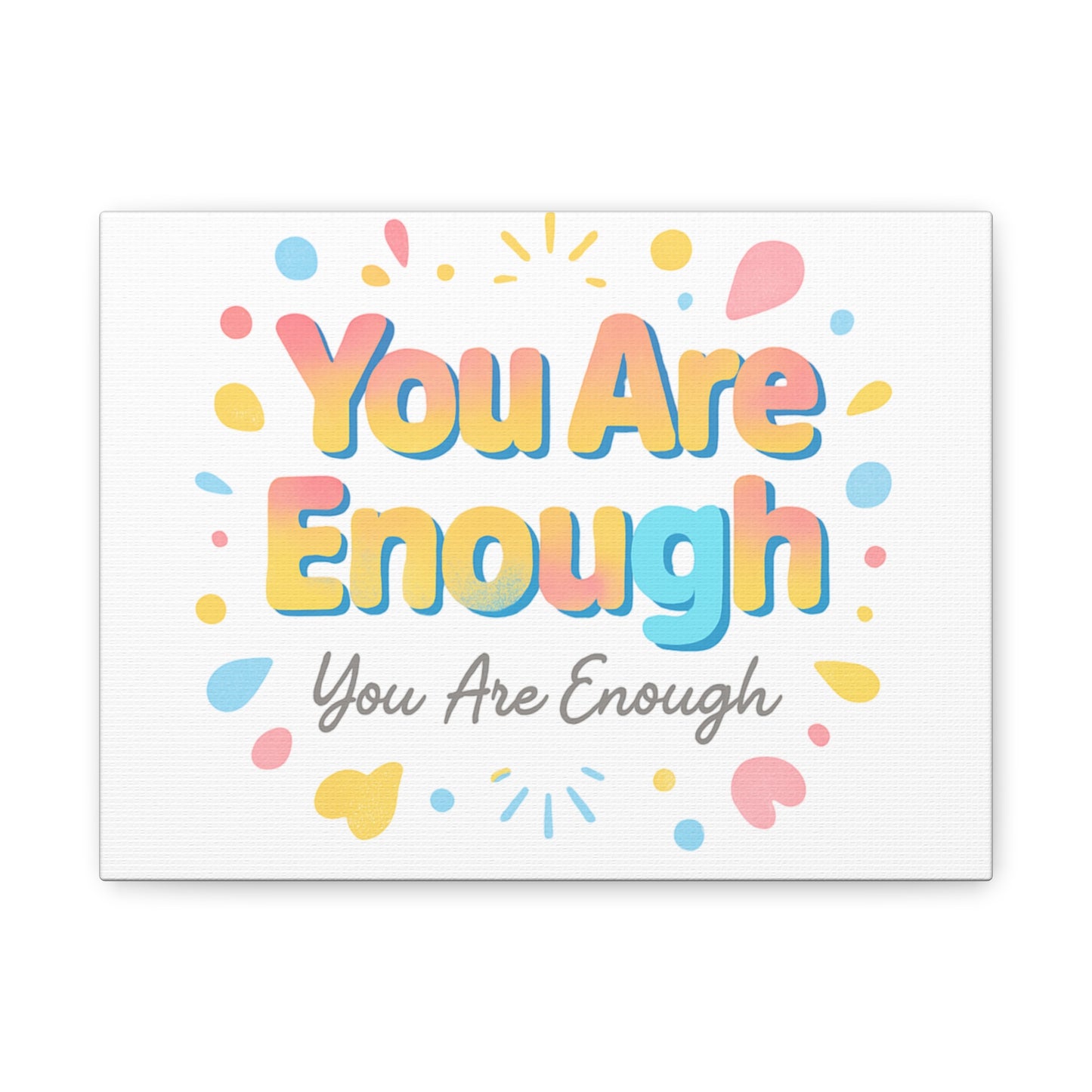 You Are Enough Canvas Wall Art — Inspirational Motivational Home Decor