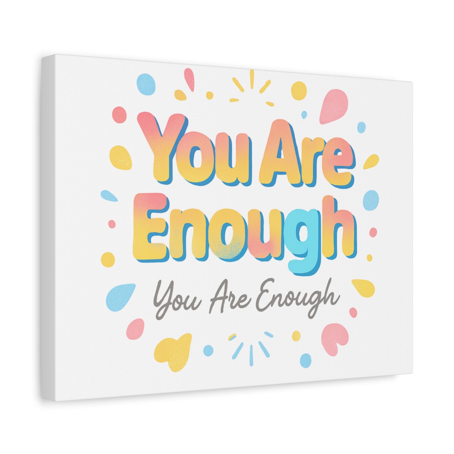 You Are Enough Canvas Wall Art — Inspirational Motivational Home Decor
