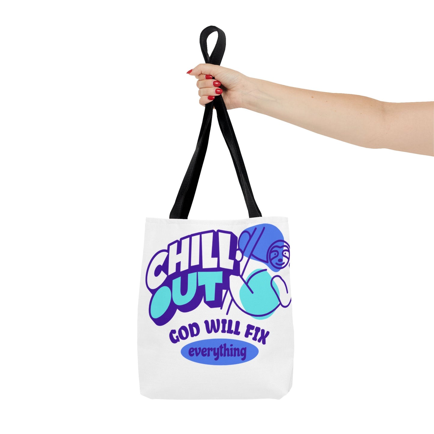 Christian Tote Bag - Chill Out God is in Control