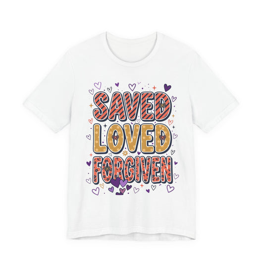 Saved Loved Forgiven T-Shirt | Christian Rainbow Scripture Tee, Playful Faith