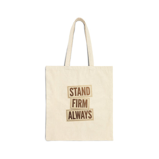 Stand Firm Always Tote | Christian Streetwear, Distressed Typography