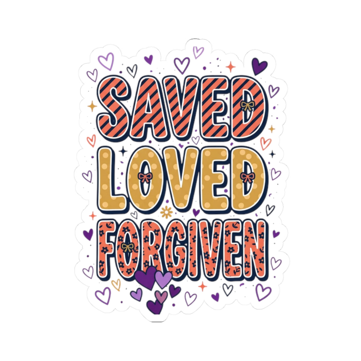 Saved Loved Forgiven Sticker | Christian faith, colorful script