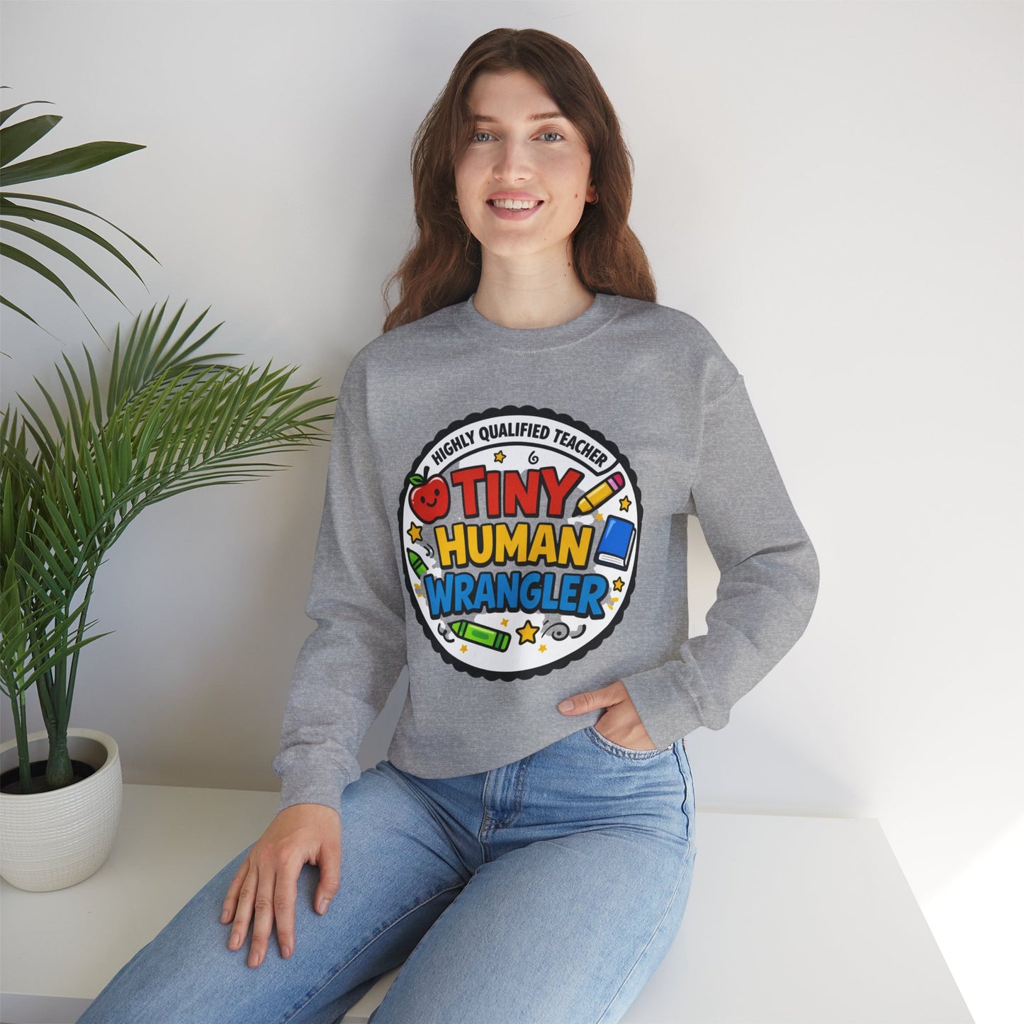 Tiny Human Wrangler Sweatshirt | teacher appreciation, teacher life