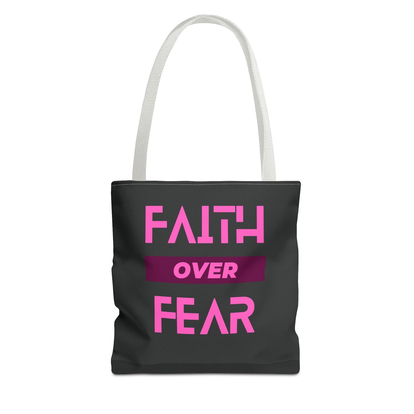 Faith over Fear Tote Bag