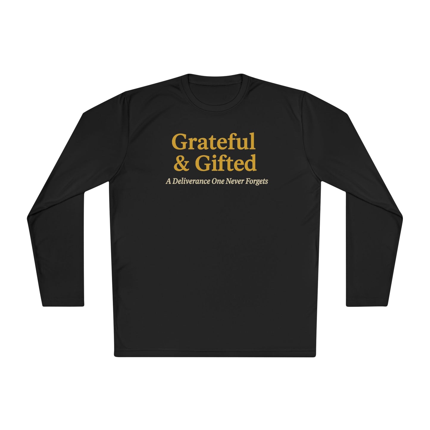 Grateful & Gifted Long Sleeve Tee | Inspirational Gift, Unisex Shirt, Perfect for Celebrations, Casual Wear, Thoughtful Present