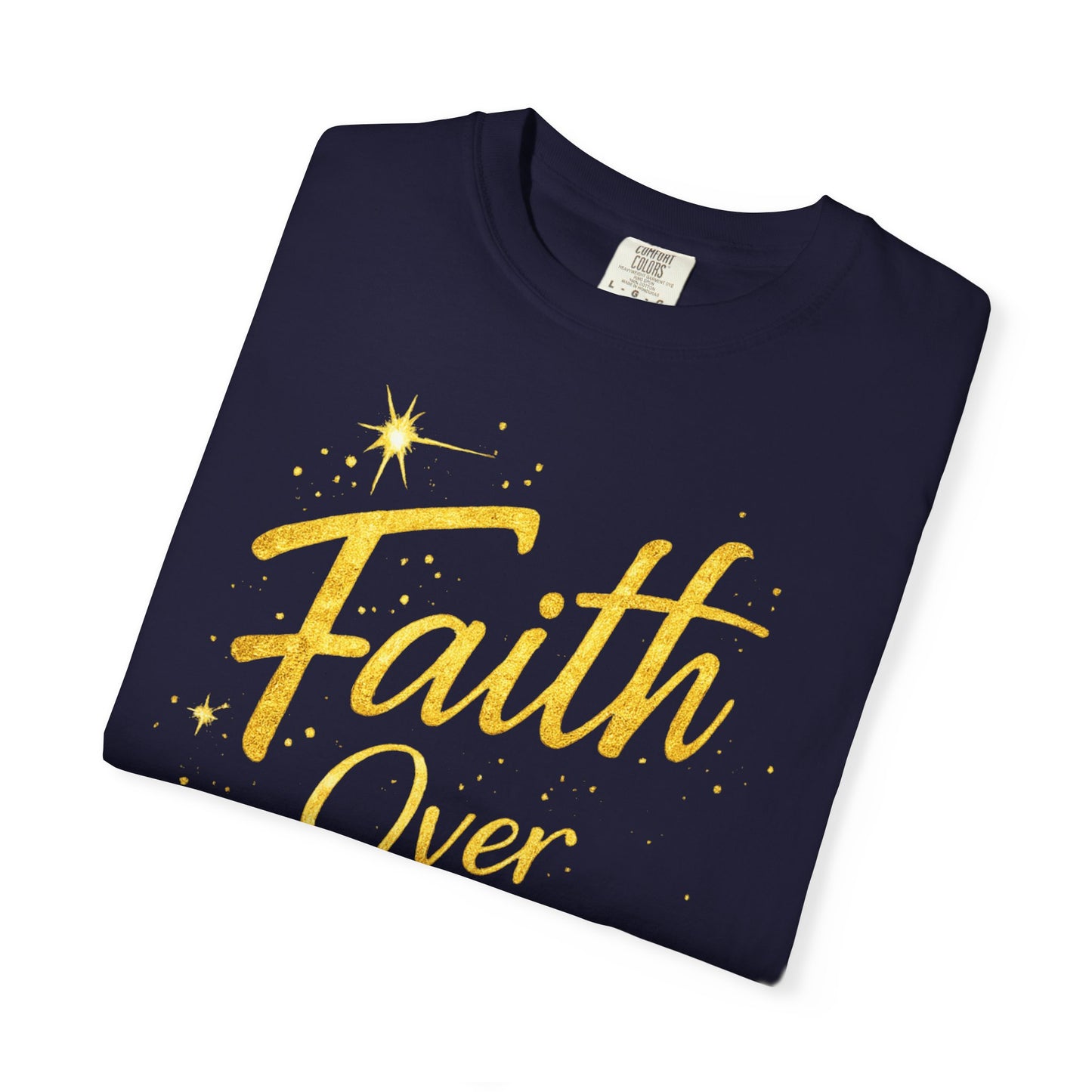Faith Over Fear T-Shirt — Inspirational Christian Tee
