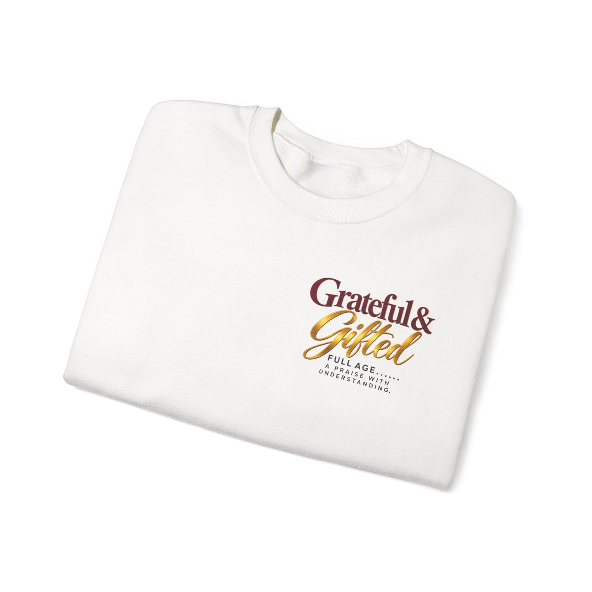 Grateful & Gifted Crewneck Sweatshirt