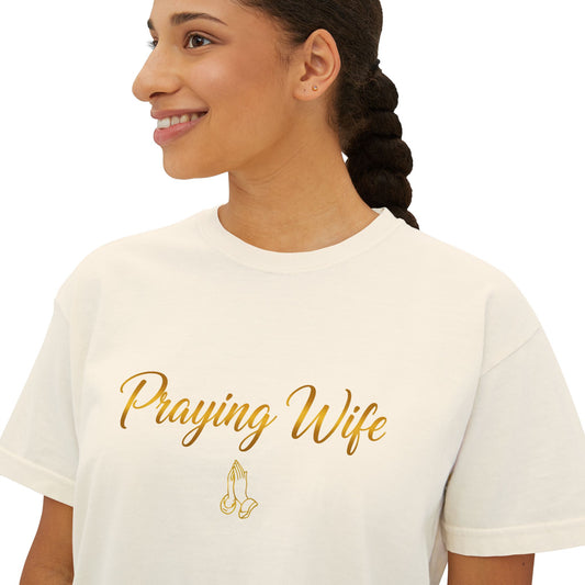 Praying Wife Boxy Tee — Spiritual Christian Shirt for Faithful Wives