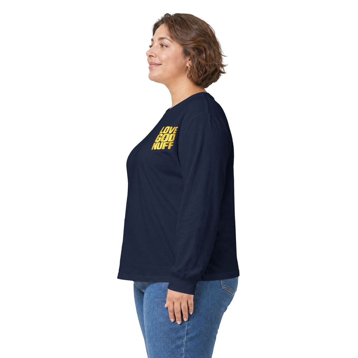 Love God Nuff Long Sleeve Tee — Christian Faith Message Shirt