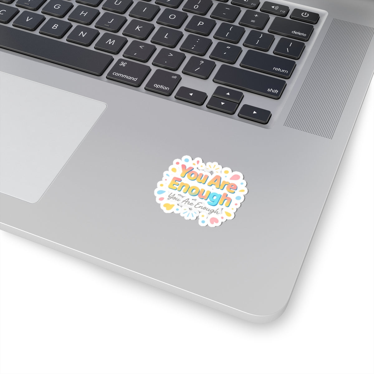 You Are Enough Kiss-Cut Sticker — Pastel Positive Affirmation Decal for Laptops, Water Bottles & Journals