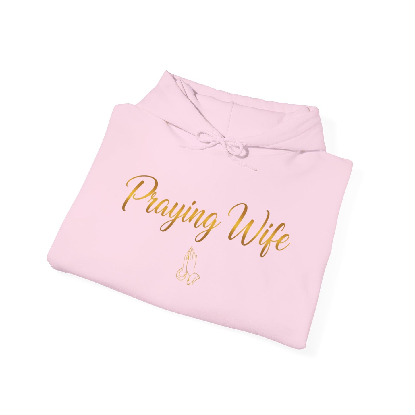 Praying Wife Hoodie — Faith-Based Christian Hooded Sweatshirt
