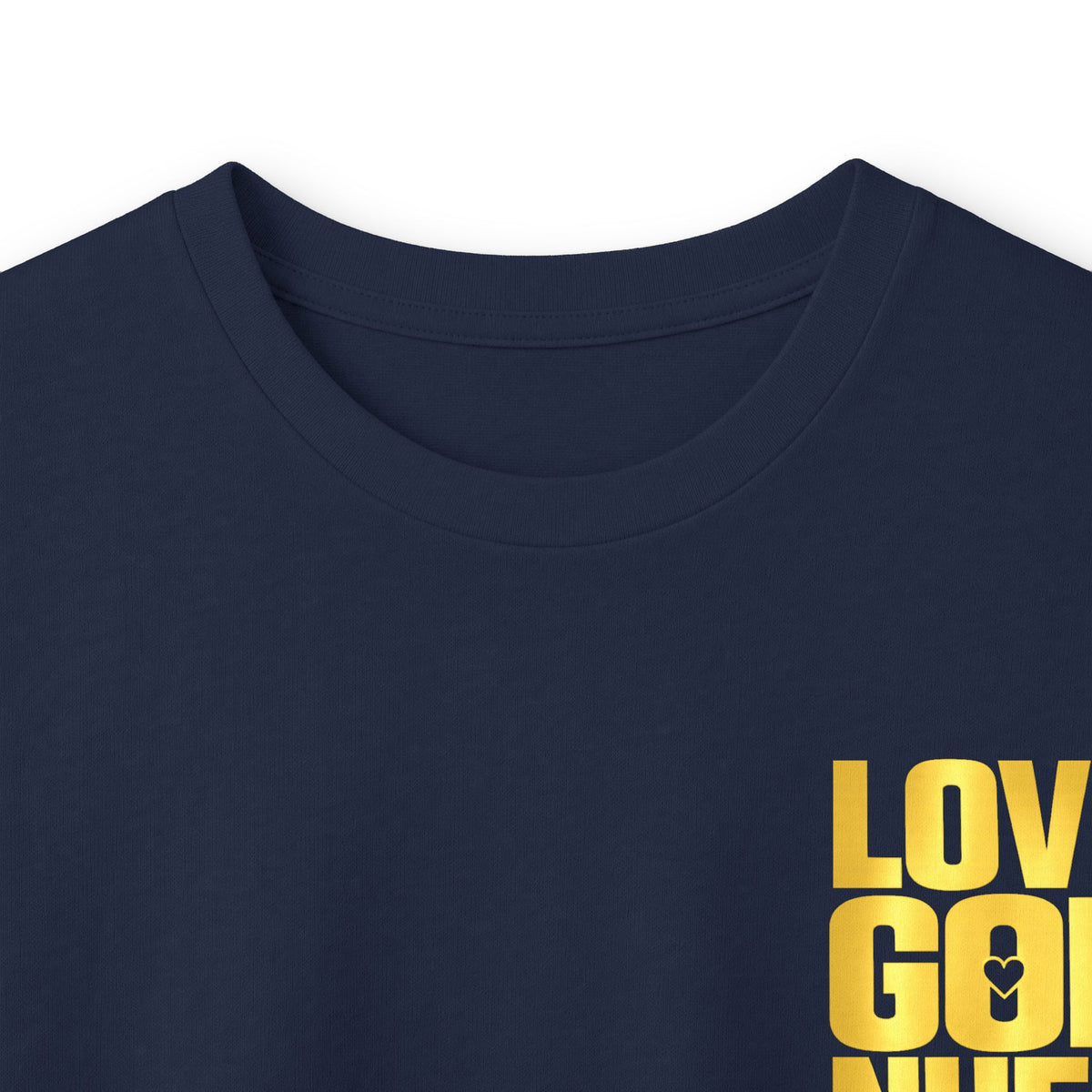 Love God Nuff Long Sleeve Tee — Christian Faith Message Shirt
