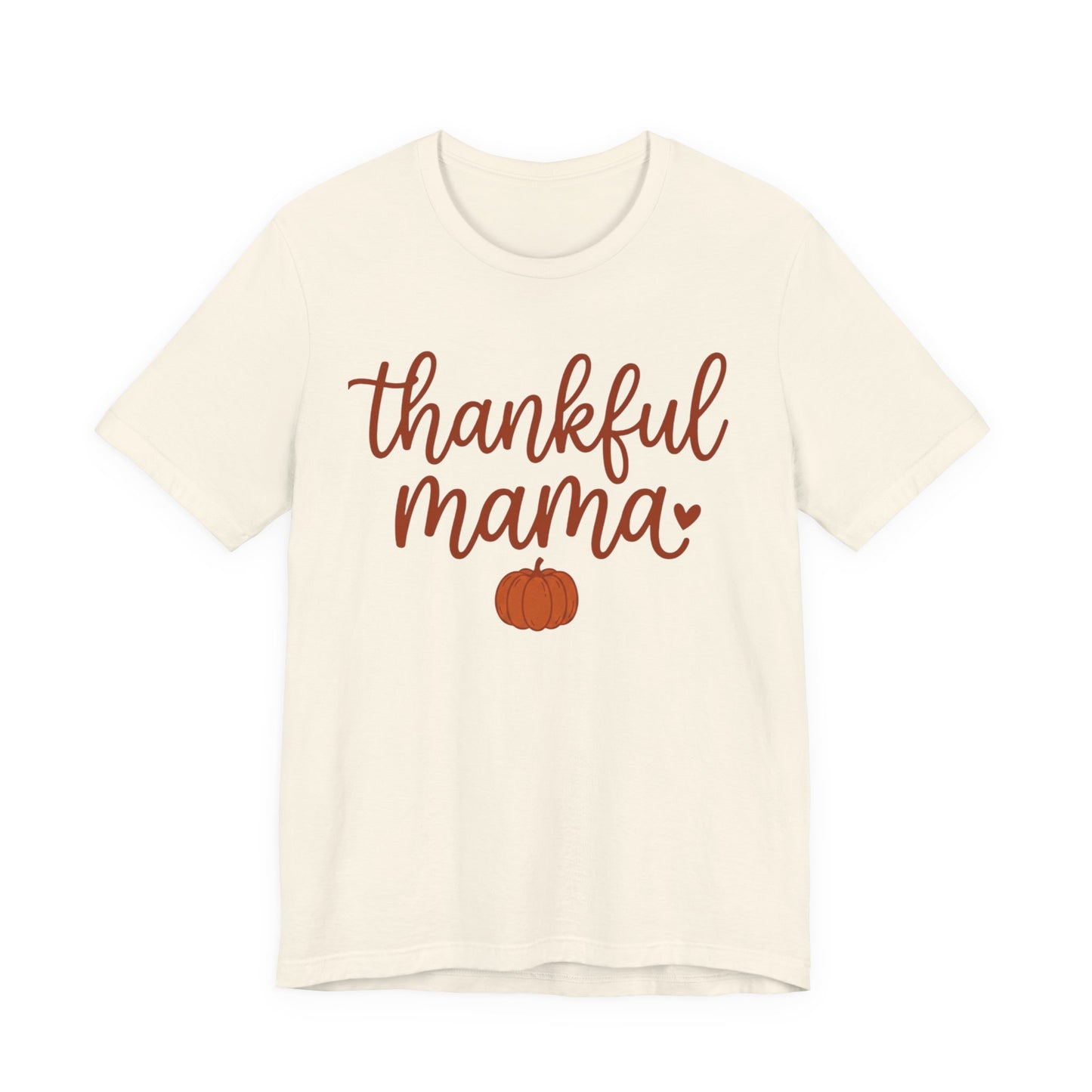 Thankful Mama Tee | Thanksgiving pumpkin mom shirt, fall harvest apparel