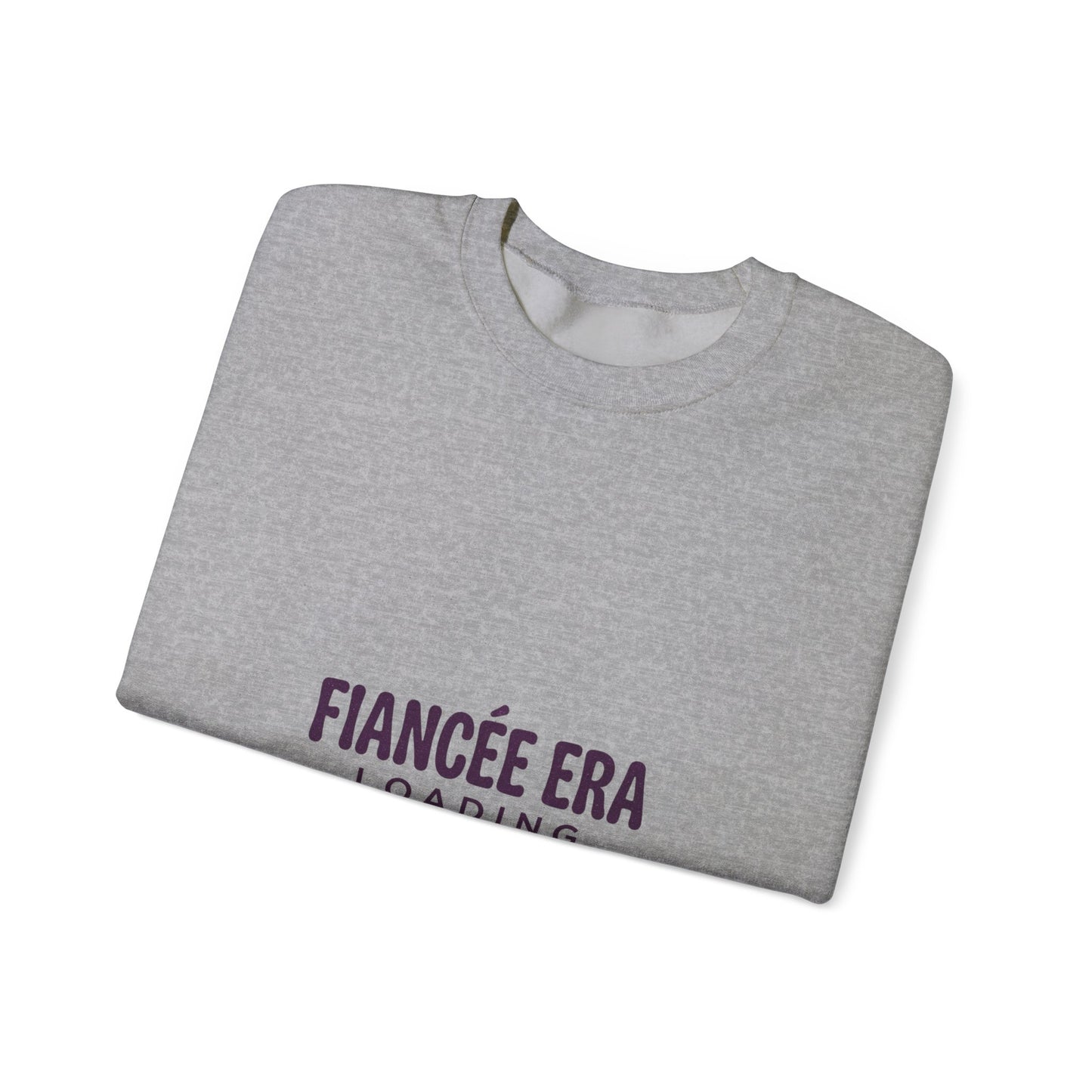 Fiancée Era Loading Crewneck, Bride Era Sweatshirt, Engaged Slogan Apparel