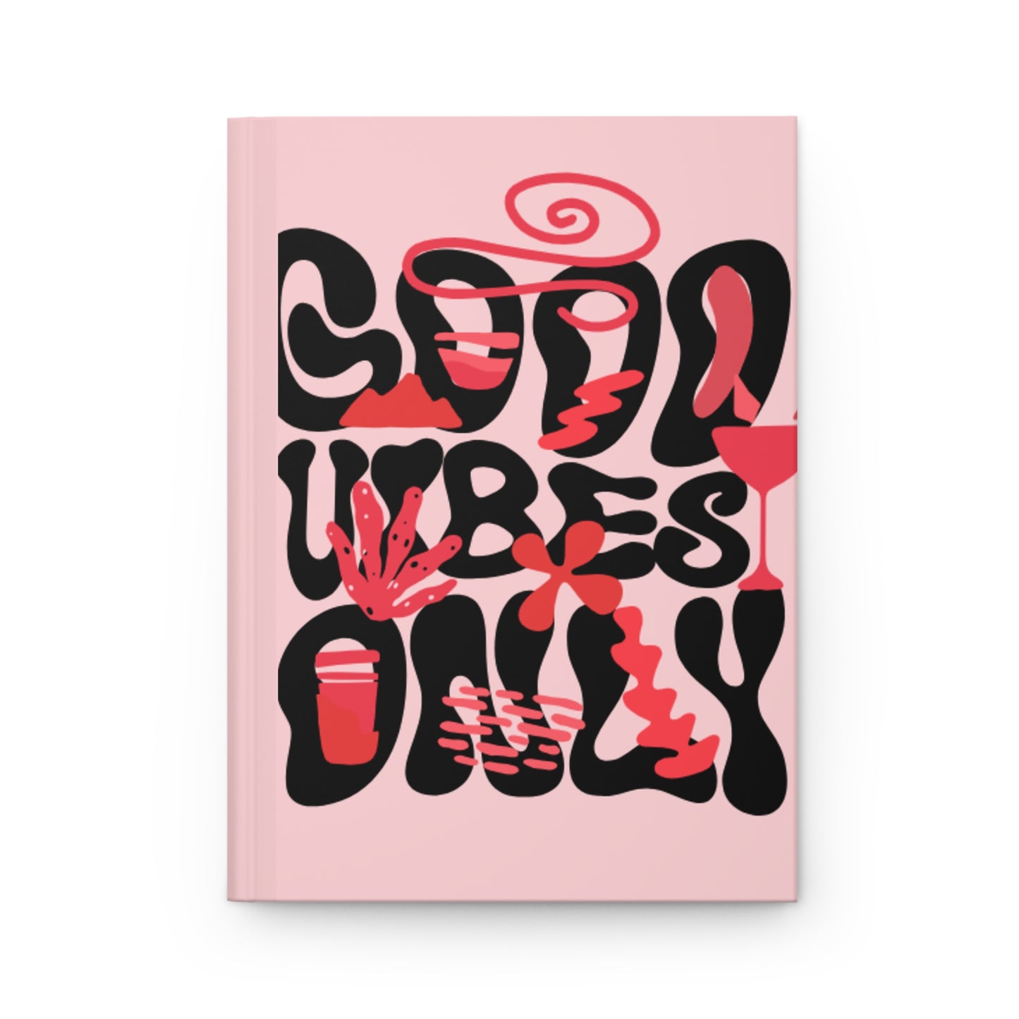 Good Vibes Only Journal, Motivational Notebook, Gift for Friends, Inspirational Writing, Self-Discovery Diary, Pink Hardcover Journal