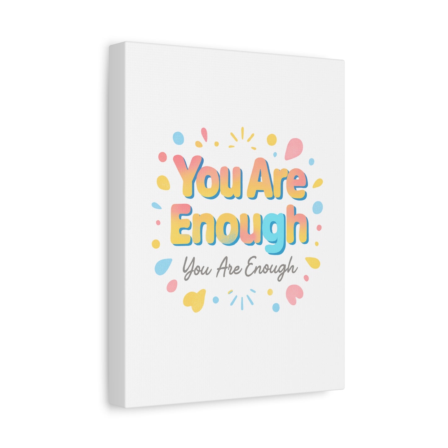 You Are Enough Canvas Wall Art — Inspirational Motivational Home Decor