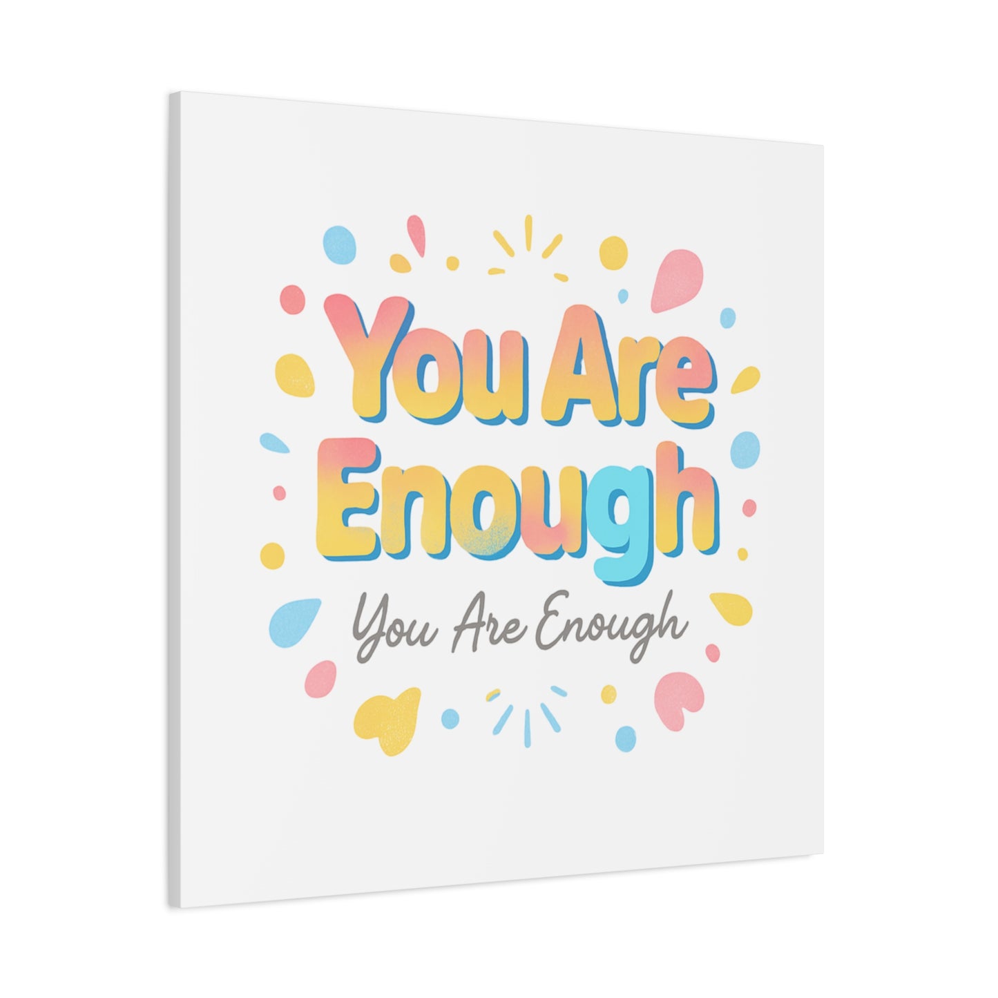 You Are Enough Canvas Wall Art — Inspirational Motivational Home Decor