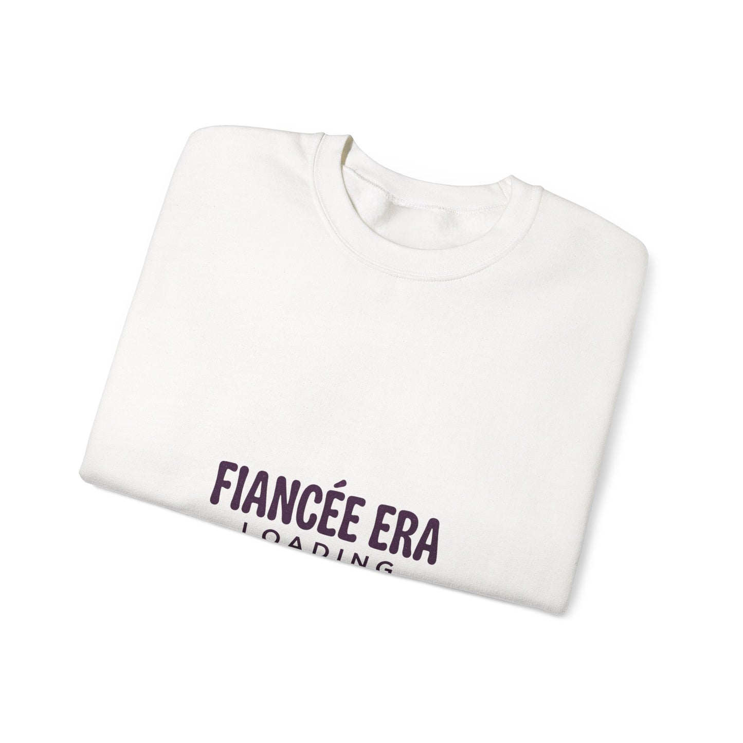 Fiancée Era Loading Crewneck, Bride Era Sweatshirt, Engaged Slogan Apparel