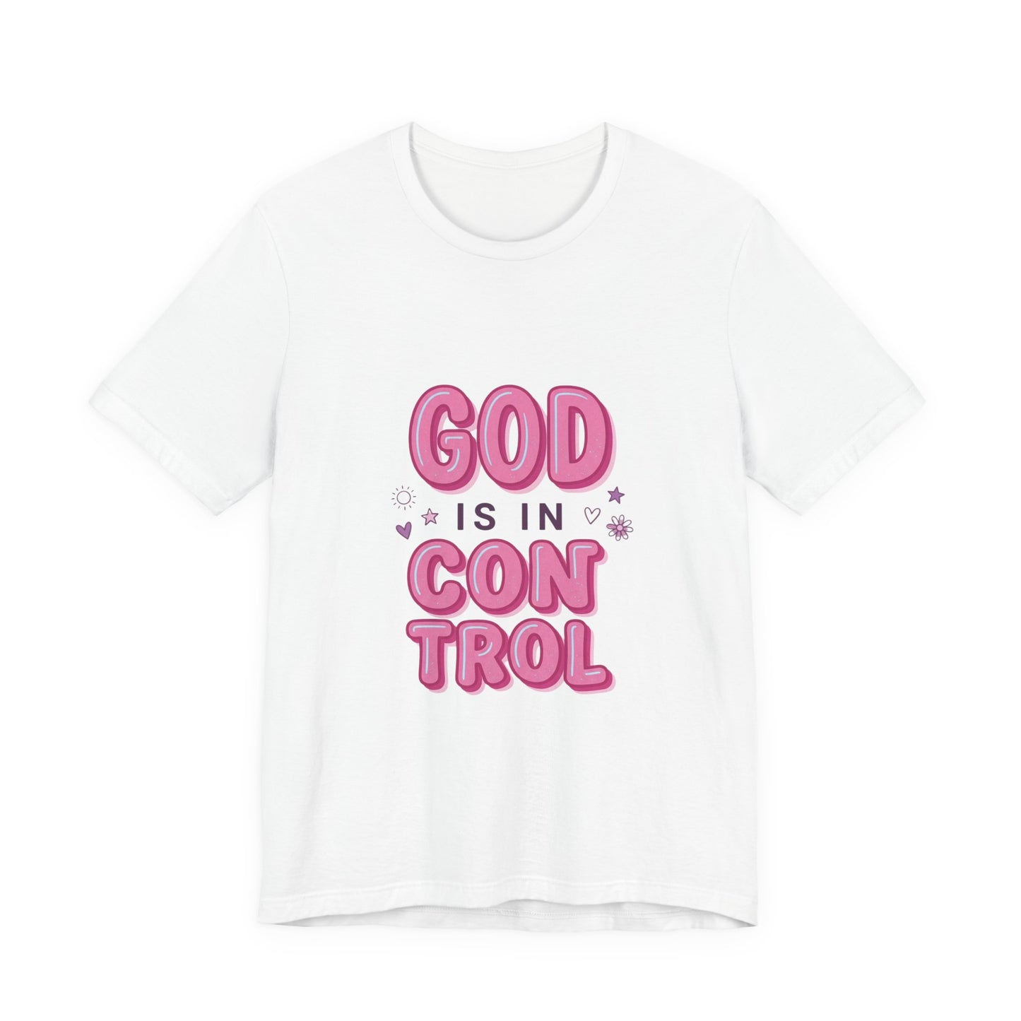 God Is In Control Tee | Christian faith shirt, playful rainbow script
