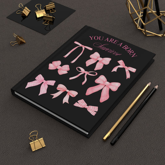 You Are a Born Survivor Journal | Cancer Warrior Inspirational Notebook