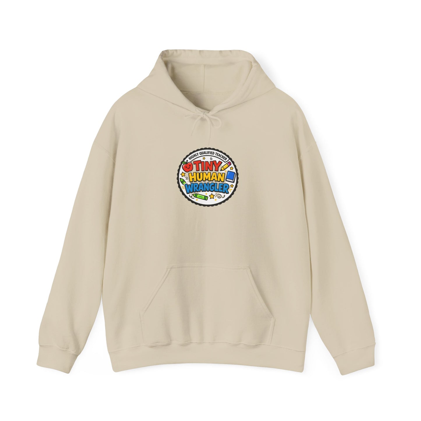 Tiny Human Wrangler Hoodie | Teacher Appreciation, Teacher Life