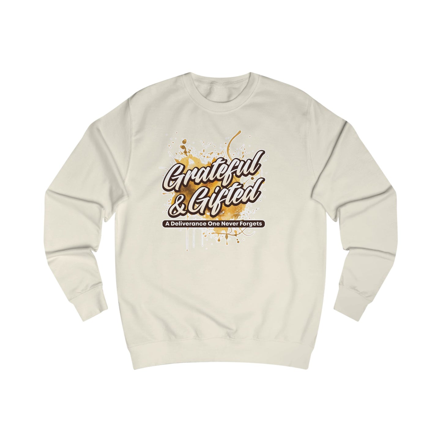 Grateful & Gifted Sweatshirt — Inspirational Quote Crewneck, 'A Deliverance One Never Forgets'